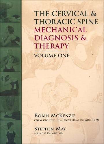 Portada del libro 9780958364775 The Cervical & Thoracic Spine. Mechanical Diagnosis & Therapy, 2 Vols.