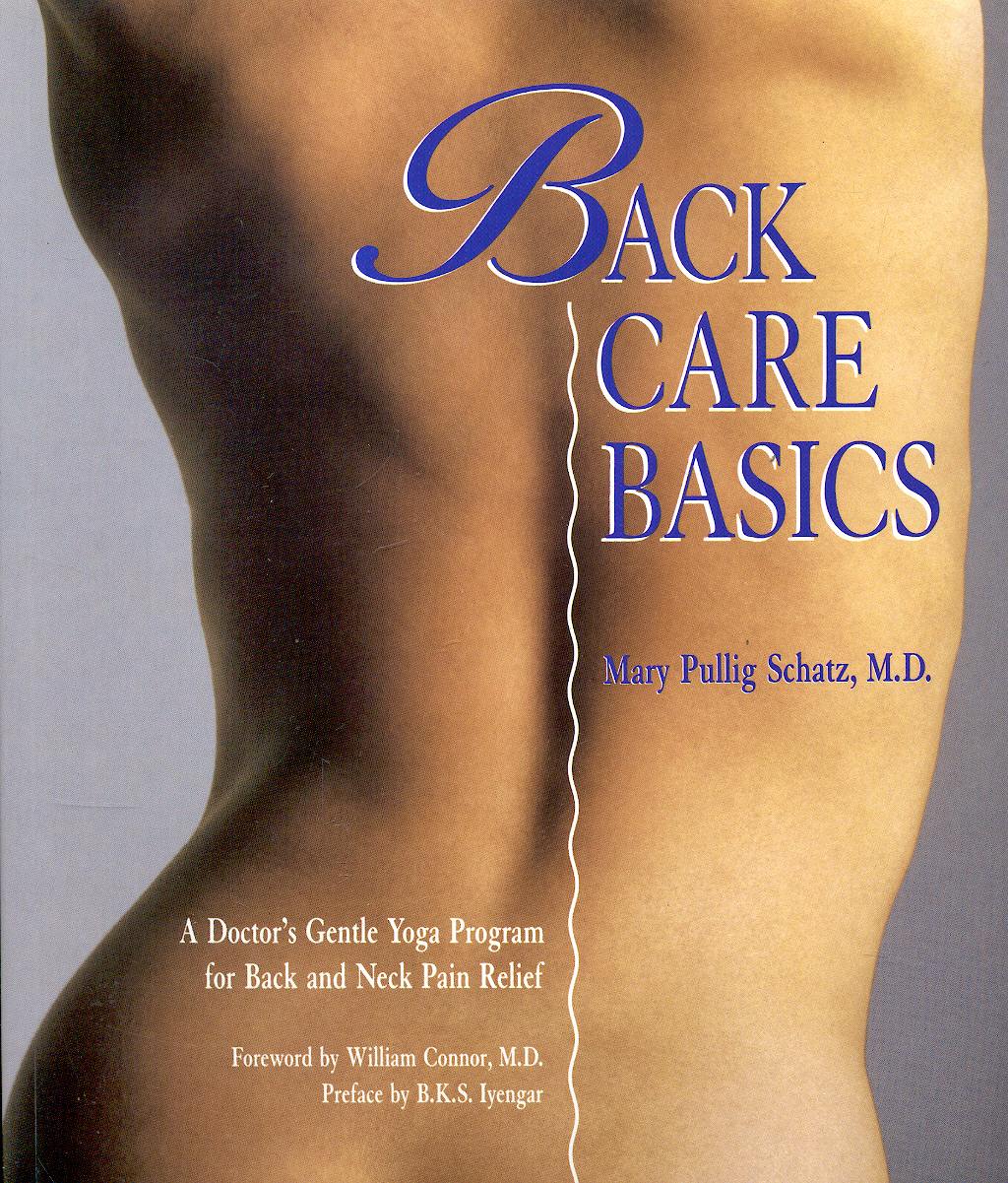 Portada del libro 9780962713828 Back Care Basics: A Doctor's Gentle Yoga Program