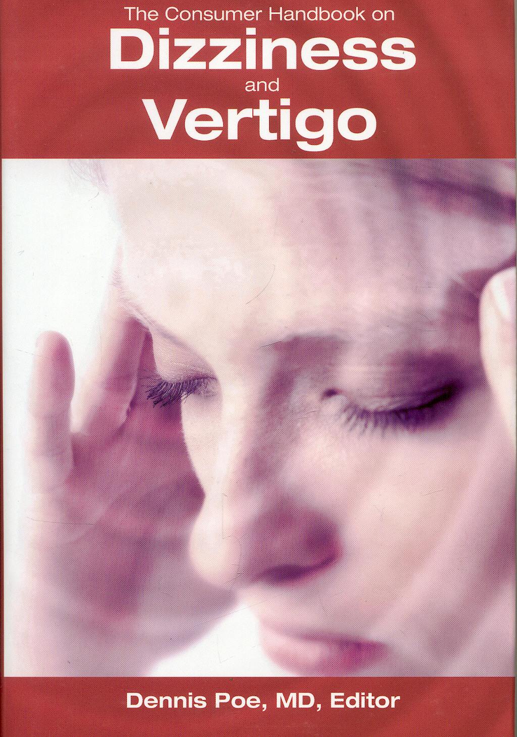 Portada del libro 9780966182644 The Consumer Handbook on Dizziness and Vertigo