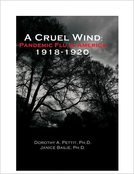 Portada del libro 9780971542822 A Cruel Wind: Pandemic Flu in America 1918-1920