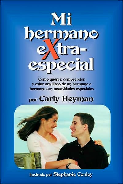 Portada del libro 9780972786546 Mi Hermano Extra Especial