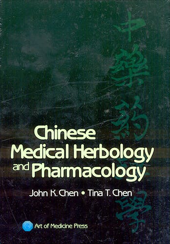 Portada del libro 9780974063508 Chinese Medical Herbology and Pharmacology