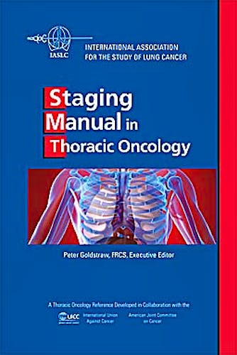 Portada del libro 9780979927430 Staging Manual in Thoracic Oncology (International Association for the Study of Lung Cancer)