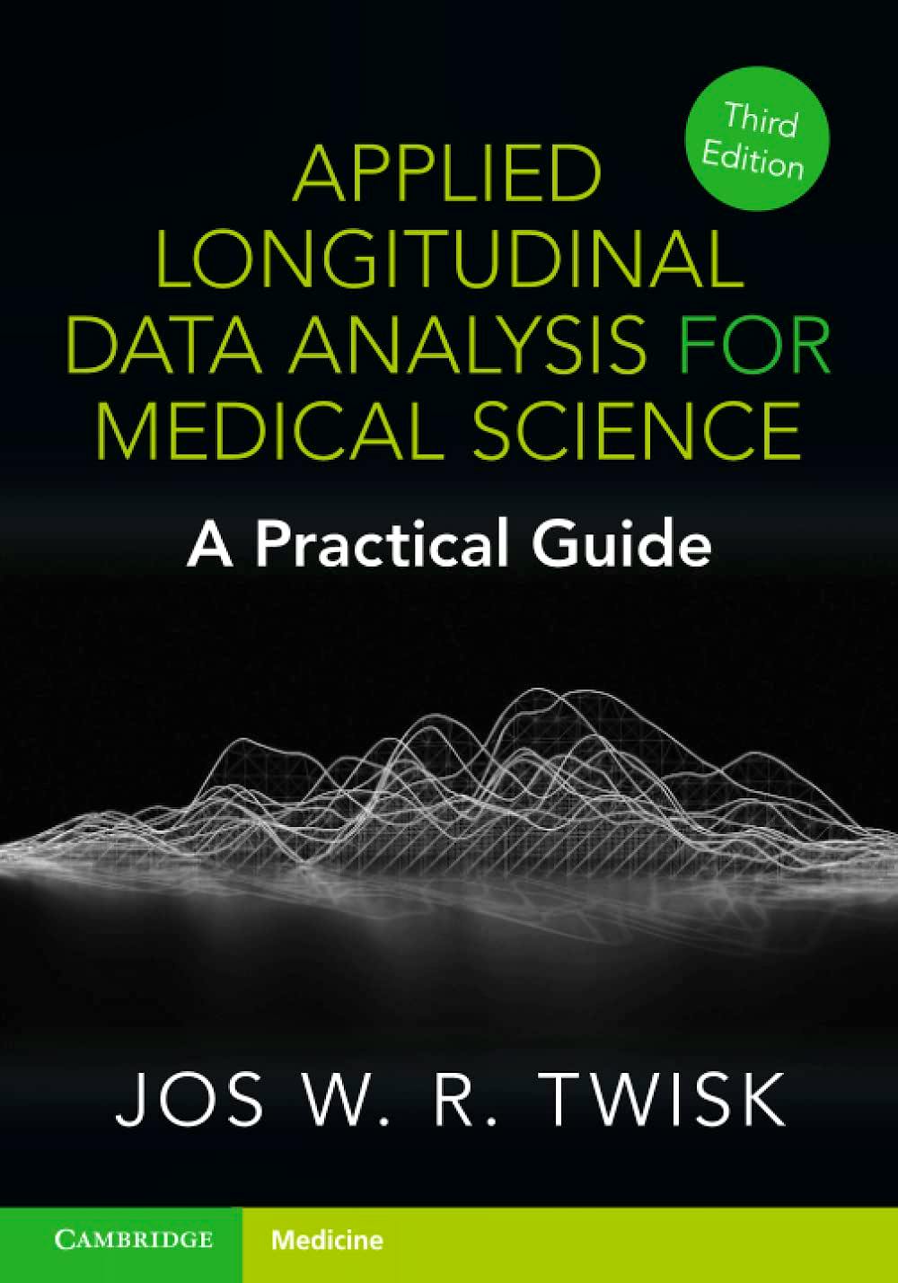 Applied Longitudinal Data Analysis for Medical Science