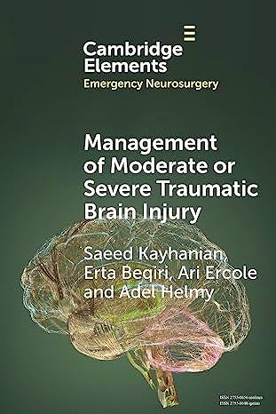Portada del libro 9781009437707 Management of Moderate or Severe Traumatic Brain Injury