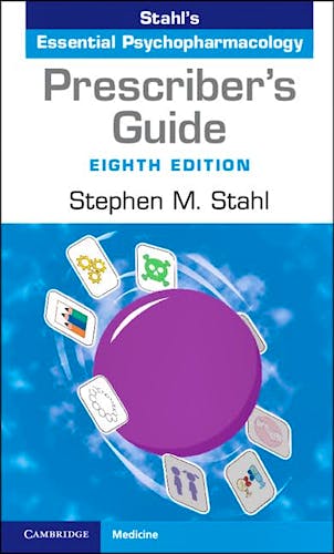 Prescriber's Guide. STAHL's Essential Psychopharmacology