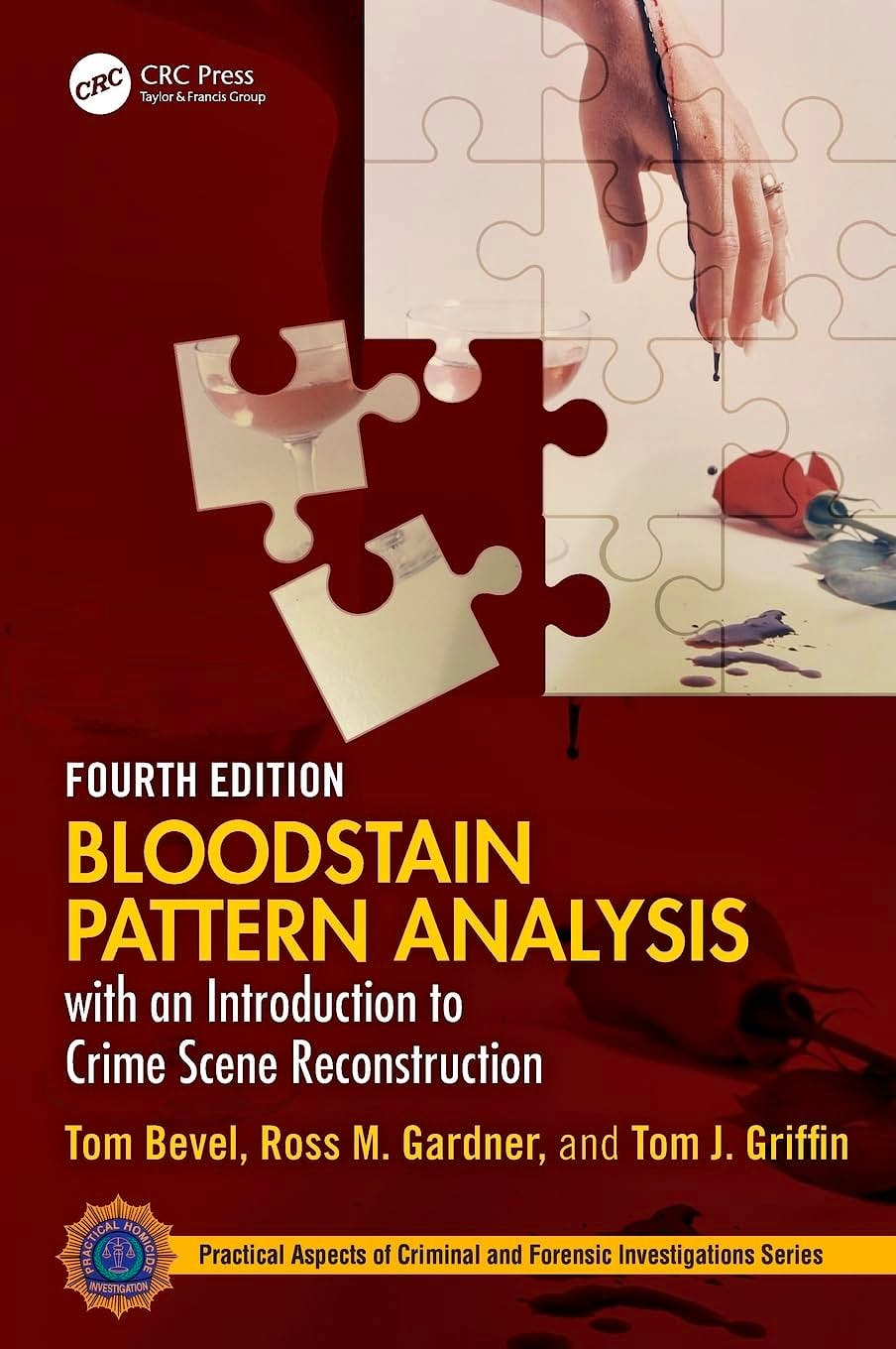 Portada del libro 9781032528502 Bloodstain Pattern Analysis with an Introduction to Crime Scene Reconstruction