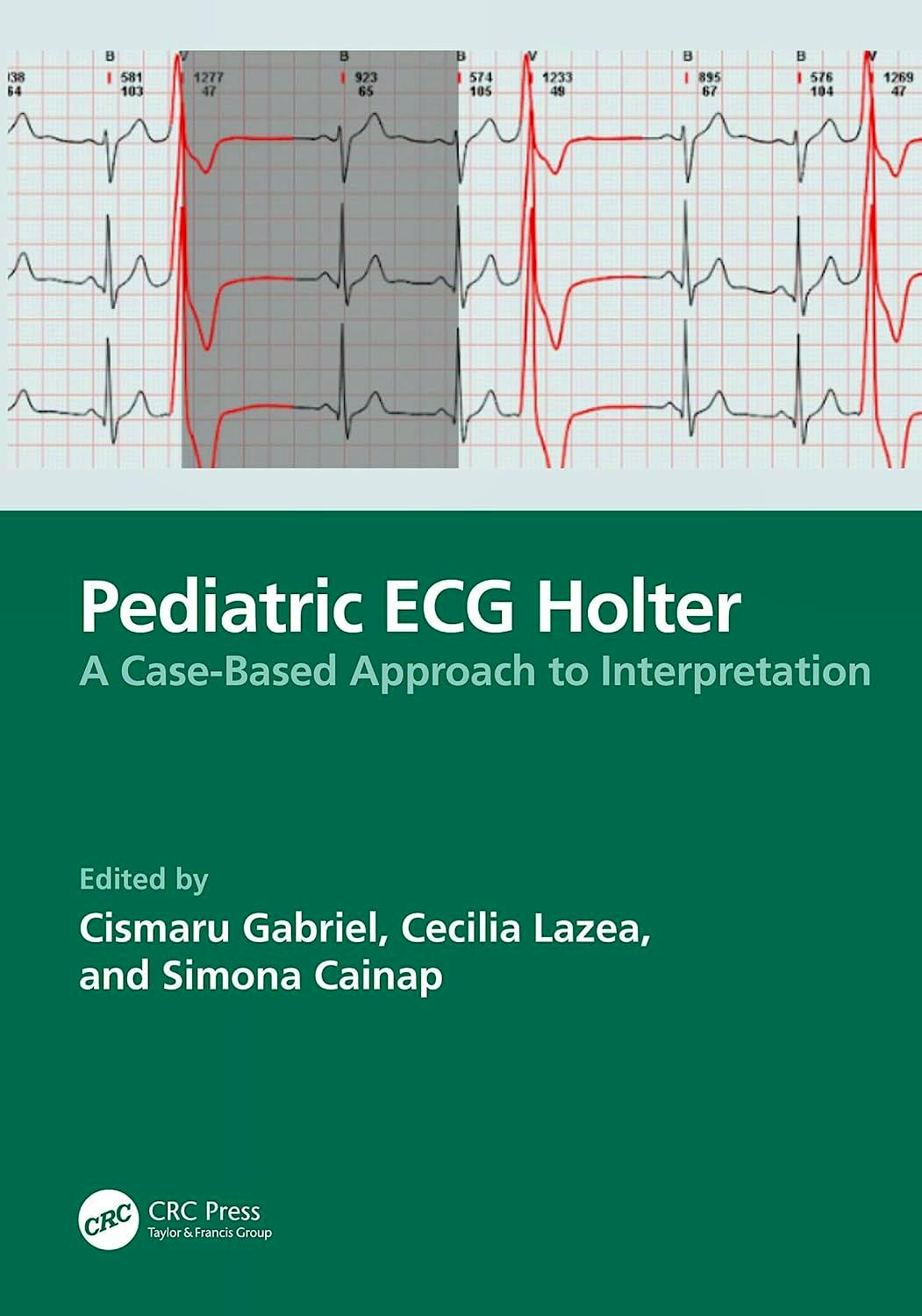 Portada del libro 9781032898711 Pediatric ECG Holter. A Case-Based Approach to Interpretation