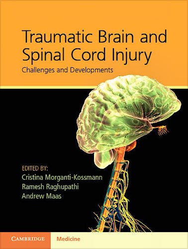 Portada del libro 9781107007437 Traumatic Brain and Spinal Cord Injury. Challenges and Developments