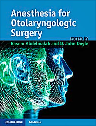 Portada del libro 9781107018679 Anesthesia for Otolaryngologic Surgery