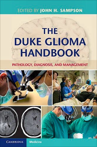 Portada del libro 9781107065970 The Duke Glioma Handbook. Pathology, Diagnosis, and Management