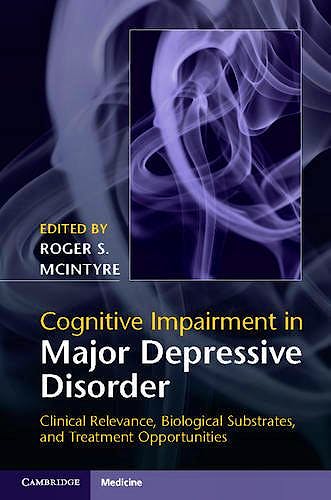 Portada del libro 9781107074583 Cognitive Impairment in Major Depressive Disorder
