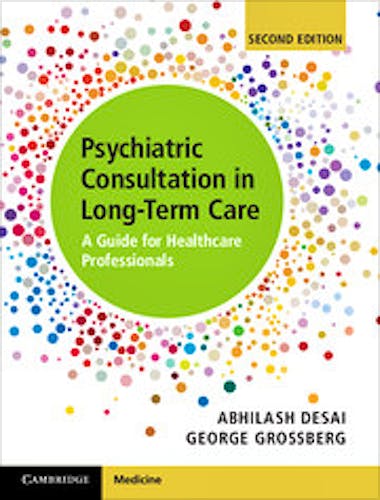 Portada del libro 9781107164222 Psychiatric Consultation in Long-Term Care. A Guide for Healthcare Professionals