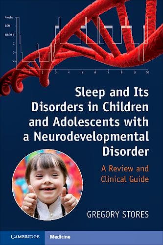 Portada del libro 9781107402201 Sleep and Its Disorders in Children and Adolescents with a Neurodevelopmental Disorder. a Review and Clinical Guide