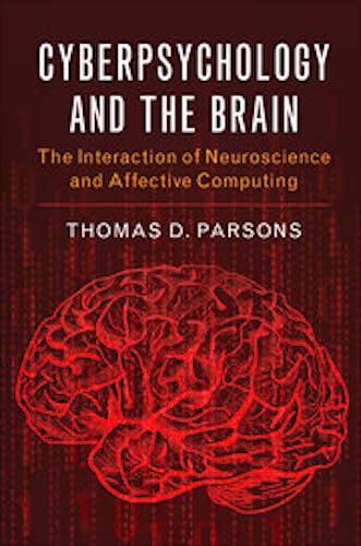 Portada del libro 9781107477575 Cyberpsychology and the Brain. the Interaction of Neuroscience and Affective Computing