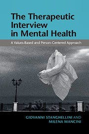 Portada del libro 9781107499089 The Therapeutic Interview in Mental Health. A Values-Based and Person-Centered Approach