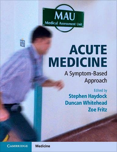 Portada del libro 9781107633575 Acute Medicine. a Symptom-Based Approach