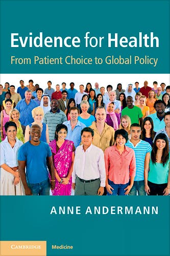 Portada del libro 9781107648654 Evidence for Health. from Patient Choice to Global Policy