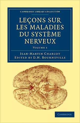 Portada del libro 9781108038461 Leçons Sur Les Maladies Du Systeme Nerveux. Faites a la Salpetriere, Vol. 1
