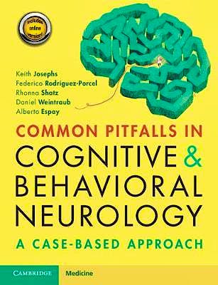 Portada del libro 9781108431132 Common Pitfalls in Cognitive and Behavioral Neurology. A Case-Based Approach (Print/online Bundle)