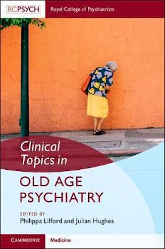 Portada del libro 9781108706148 Clinical Topics in Old Age Psychiatry