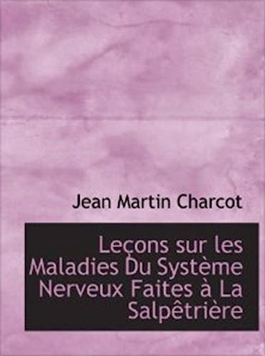 Portada del libro 9781113791764 Leçons Sur Les Maladies Du Systeme Nerveux Faites a la Salpetriere