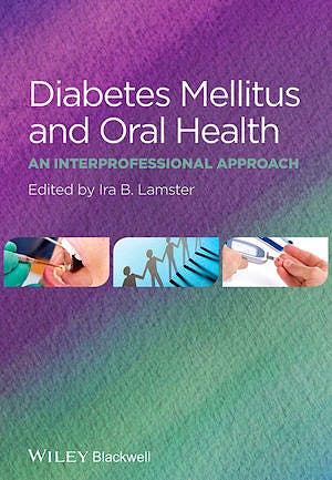 Portada del libro 9781118377802 Diabetes Mellitus and Oral Health. an Interprofessional Approach
