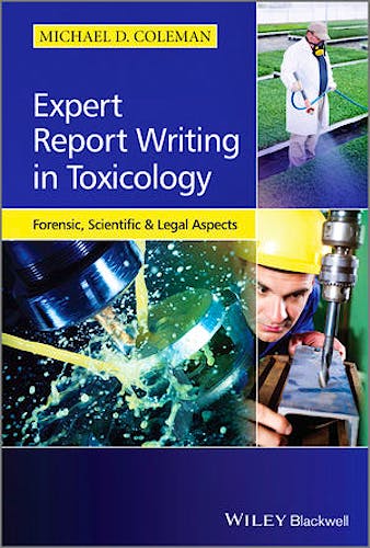 Portada del libro 9781118432372 Expert Report Writing in Toxicology. Forensic, Scientific and Legal Aspects (Hardcover)