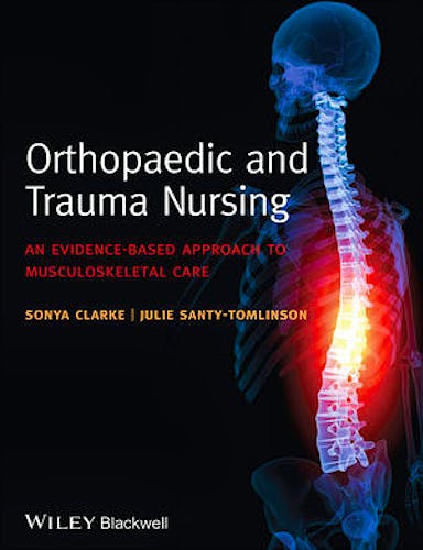 Portada del libro 9781118438855 Orthopaedic and Trauma Nursing. an Evidence-Based Approach to Musculoskeletal Care
