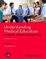 Portada del libro 9781118472408 Understanding Medical Education: Evidence, Theory and Practice