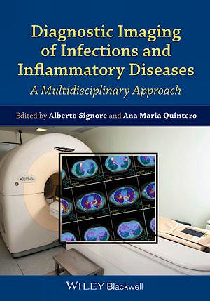 Portada del libro 9781118484418 Diagnostic Imaging of Infections and Inflammatory Diseases. a Multidiscplinary Approach