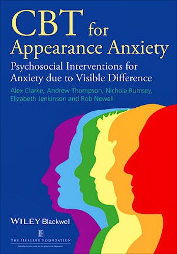 Portada del libro 9781118523438 Cbt for Appearance Anxiety: Psychosocial Interventions for Anxiety Due to Visible Difference (Hardcover)