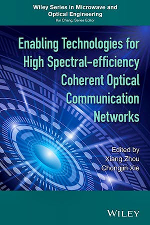 Portada del libro 9781118714768 Enabling Technologies for High Spectral-Efficiency Coherent Optical Communication Networks