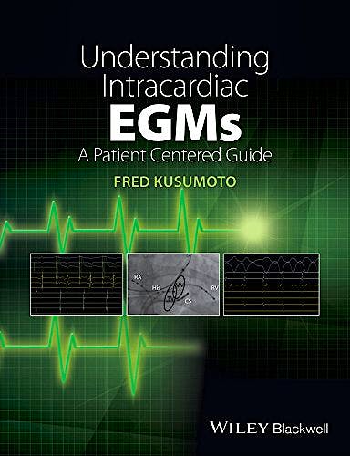 Portada del libro 9781118721360 Understanding Intracardiac EGMs. A Patient Centered Guide