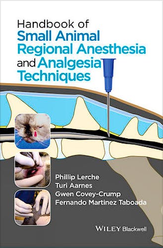 Handbook of Small Animal Regional Anesthesia and Analgesia Techniques