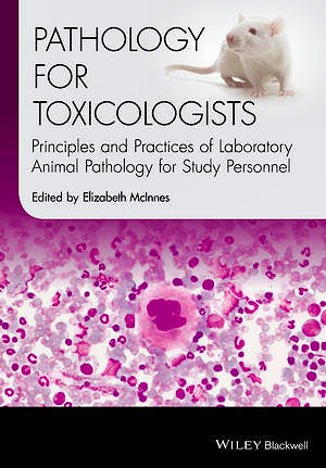 Portada del libro 9781118755419 Pathology for Toxicologists. Principles and Practices of Laboratory Animal Pathology for Study Personnel (Hardcover)