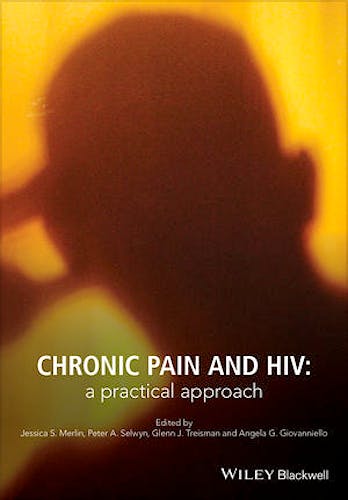 Portada del libro 9781118777411 Chronic Pain and HIV. A Practical Approach