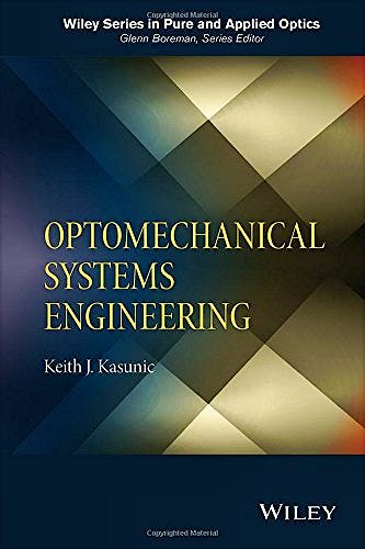 Portada del libro 9781118809327 Optomechanical Systems Engineering
