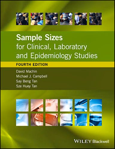 Sample Sizes for Clinical, Laboratory and Epidemiology Studies