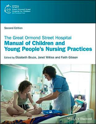Portada del libro 9781118898222 The Great Ormond Street Hospital Manual of Children and Young People's Nursing Practices