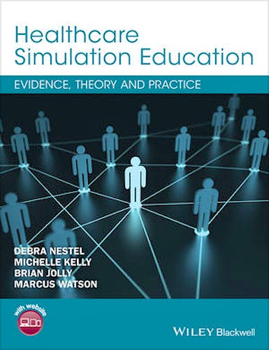 Portada del libro 9781119061595 Healthcare Simulation Education. Evidence, Theory and Practice