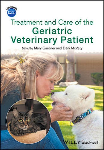 Treatment and Care of the Geriatric Veterinary Patient