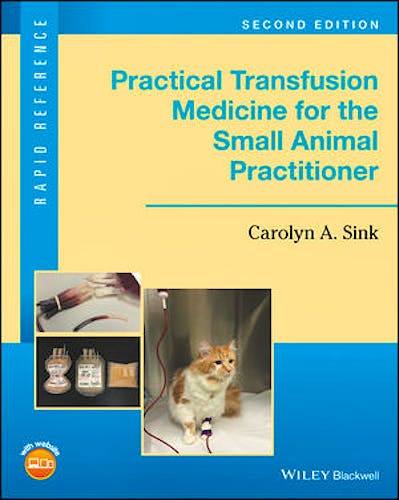Portada del libro 9781119187660 Practical Transfusion Medicine for the Small Animal Practitioner