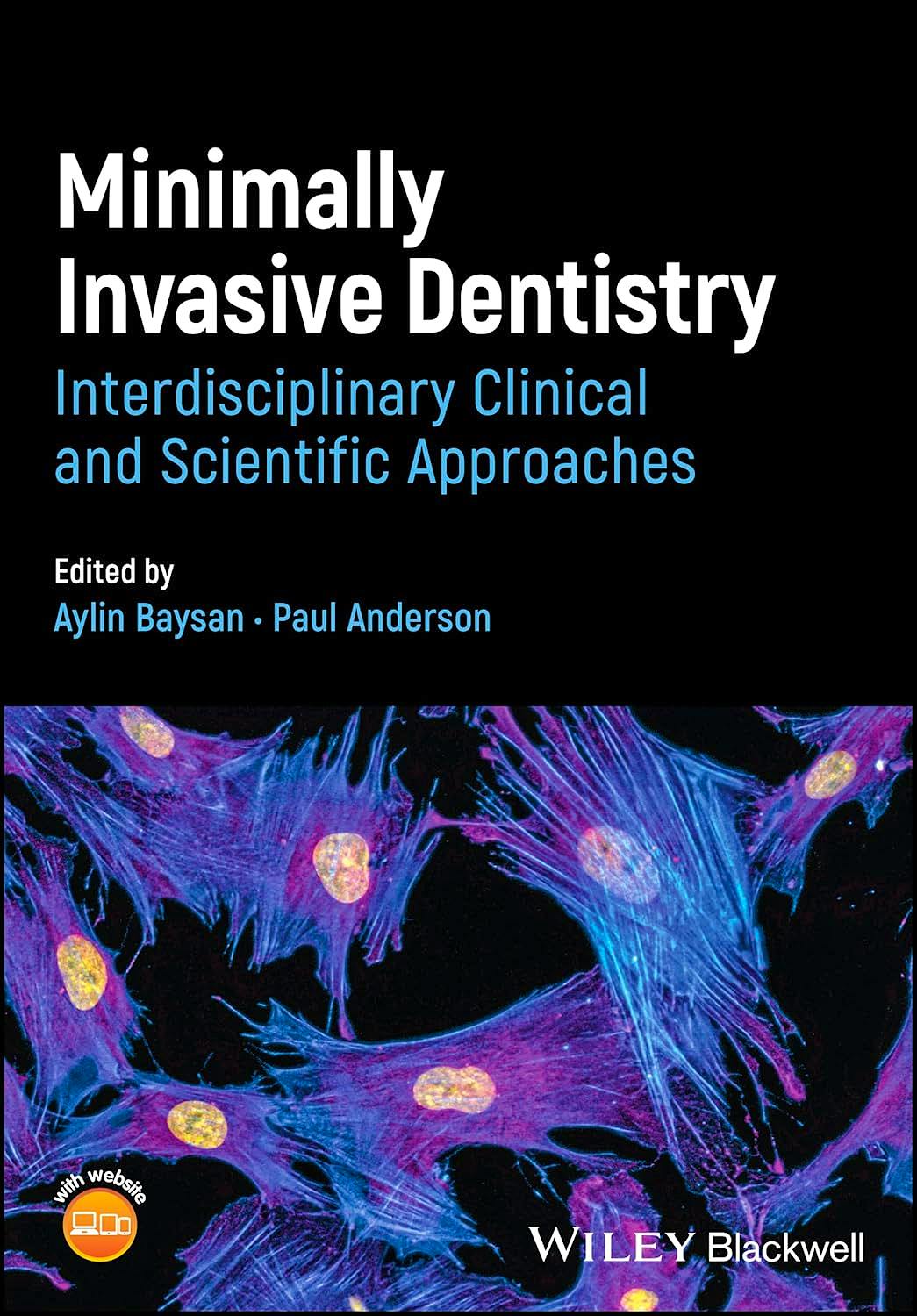 Minimally Invasive Dentistry. Interdisciplinary Clinical and Scientific Approaches
