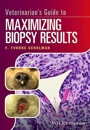 Portada del libro 9781119226260 Veterinarian's Guide to Maximizing Biopsy Results
