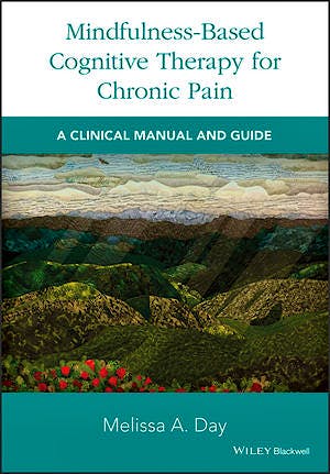 Portada del libro 9781119257615 Mindfulness-Based Cognitive Therapy for Chronic Pain. A Clinical Manual and Guide (Hardcover)