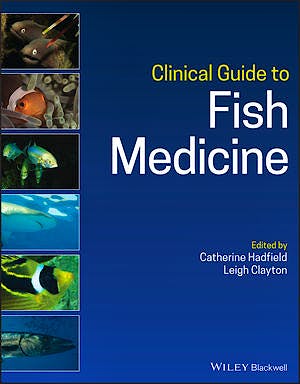 Portada del libro 9781119259558 Clinical Guide to Fish Medicine