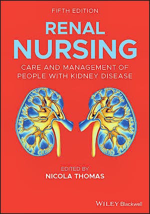 Renal Nursing. Care and Management of People with Kidney Disease
