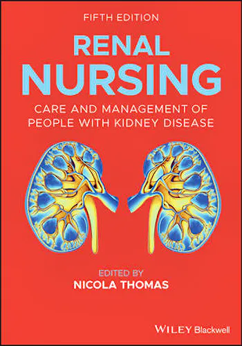 Renal Nursing. Care and Management of People with Kidney Disease