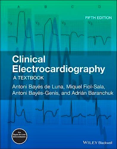 Portada del libro 9781119536451 Clinical Electrocardiography. A Textbook